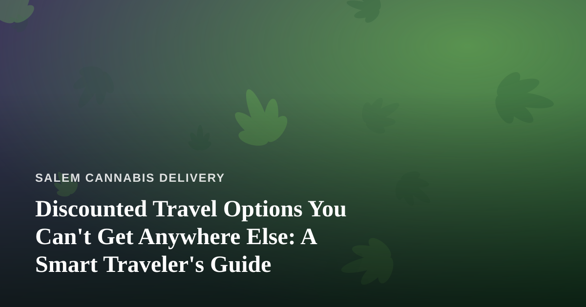 Discounted Travel Options You Can’t Get Anywhere Else: A Smart Traveler’s Guide