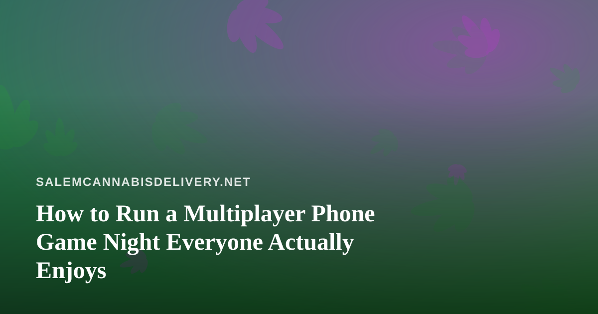 How to Run a Multiplayer Phone Game Night Everyone Actually Enjoys